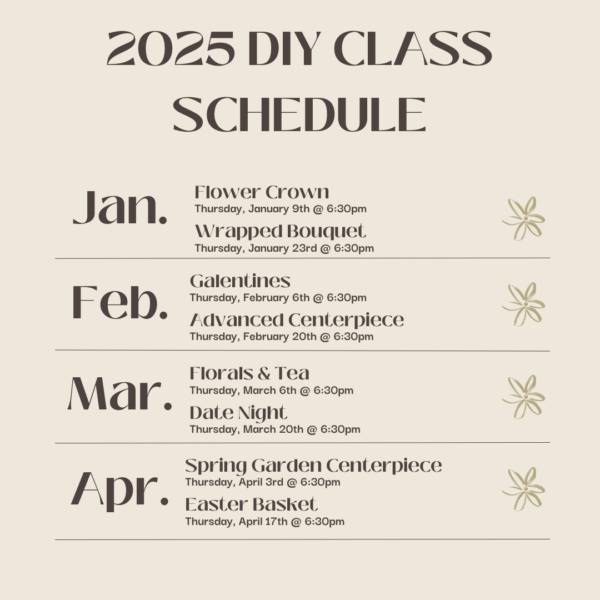 2025 DIY class schedule: floral crafts.